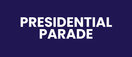PRESIDENTIAL PARADE