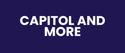 CAPITOL AND MORE