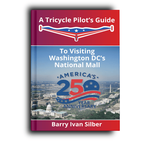 Download the Guide "A Tricycle Pilot's Guide to Visiting Washington DC's National Mall"