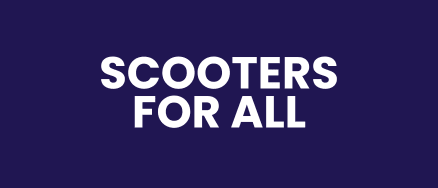 SCOOTERS FOR ALL